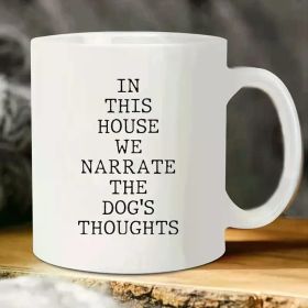 1pc, 11oz Ceramic Novelty Dog Lover Mug - Perfect Gift for Pet Owners, Ideal for Birthdays, Holidays, and Christmas, Dog