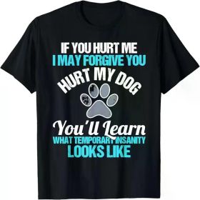 Men's 100% Cotton T-Shirt, - 'If You Hurt Me I May Forgive You Hurt My Dog' Funny Cartoon Short Sleeve Tee, Short Sleeve (Color: Black, size: S)