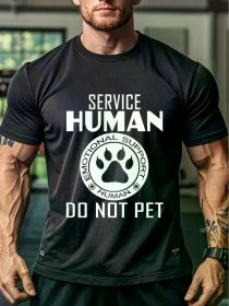 Men's 100% Cotton "Service Human Do Not Pet" T-Shirt - Soft & Comfortable Casual Short-Sleeve Crew Neck with Emotional Support Dog Print (Color: Black, size: M)